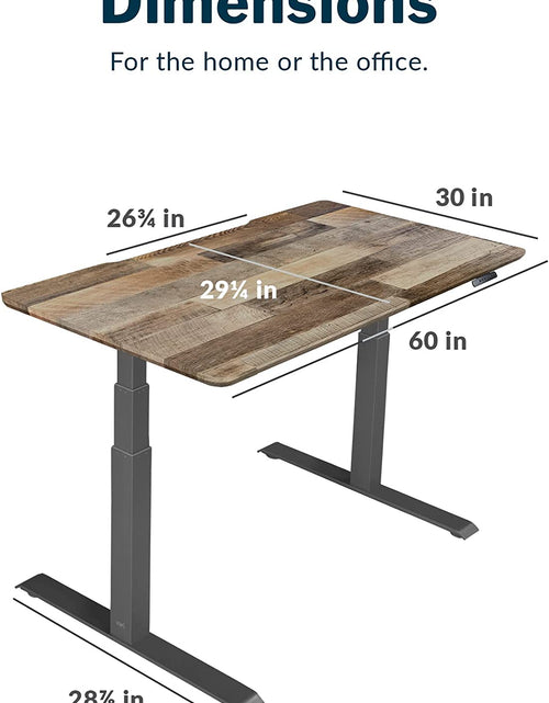 Load image into Gallery viewer, Electric Standing Desk - 60X30 desk, Adjustable Height Stand up Computer Desk - Dual Motor with Memory Presets, Stable T-Style Legs- Home Office Essentials - Reclaimed Wood
